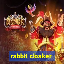 rabbit cloaker