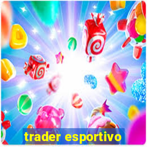 trader esportivo