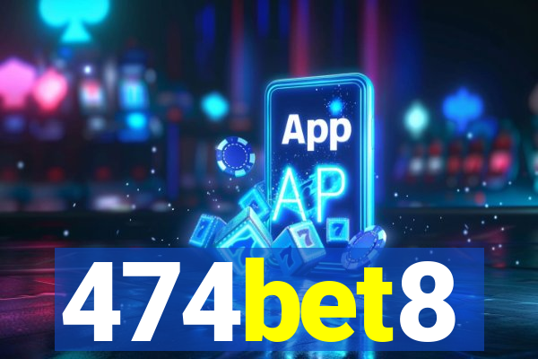 474bet8