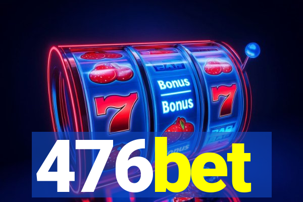 476bet