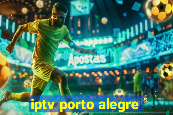 iptv porto alegre