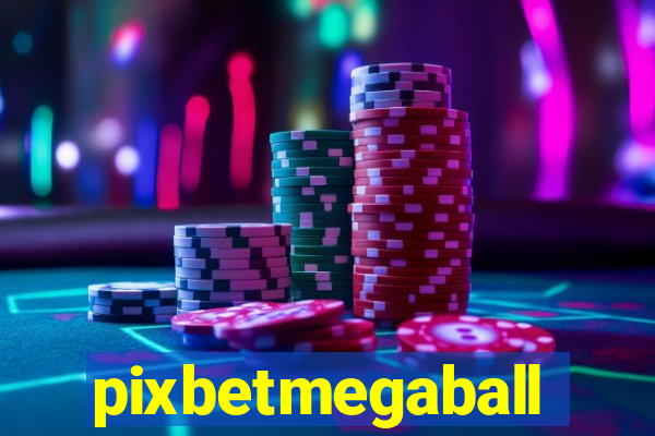 pixbetmegaball