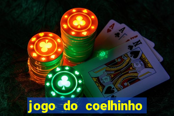 jogo do coelhinho de ganhar dinheiro