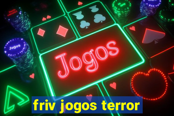 friv jogos terror