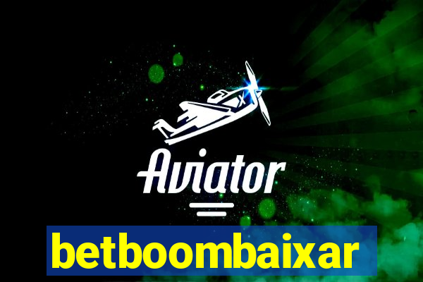 betboombaixar