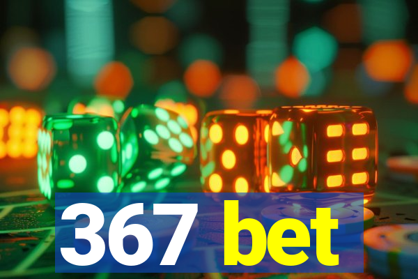 367 bet