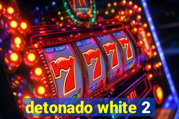 detonado white 2