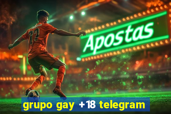 grupo gay +18 telegram