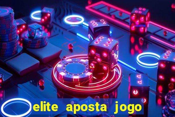 elite aposta jogo do bicho