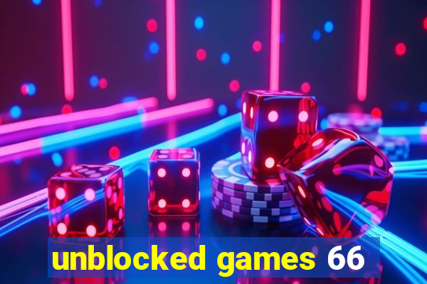 unblocked games 66