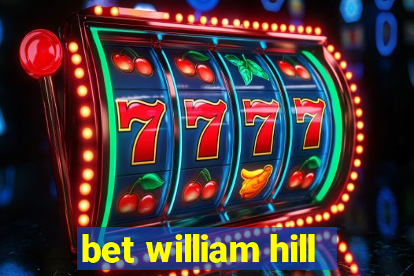 bet william hill