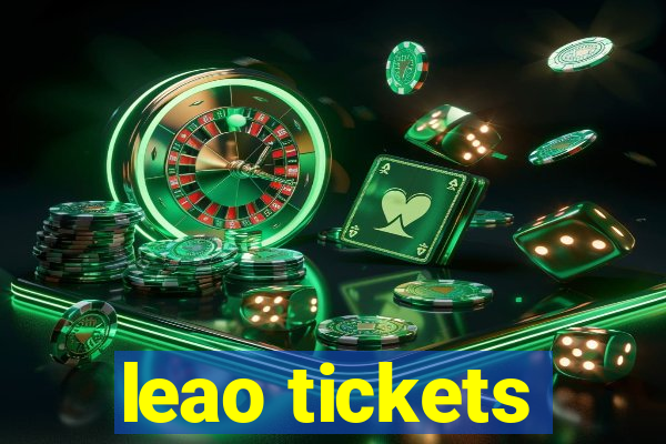 leao tickets