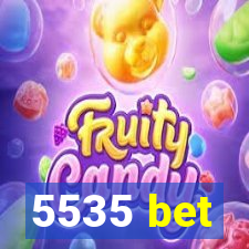 5535 bet