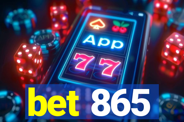 bet 865