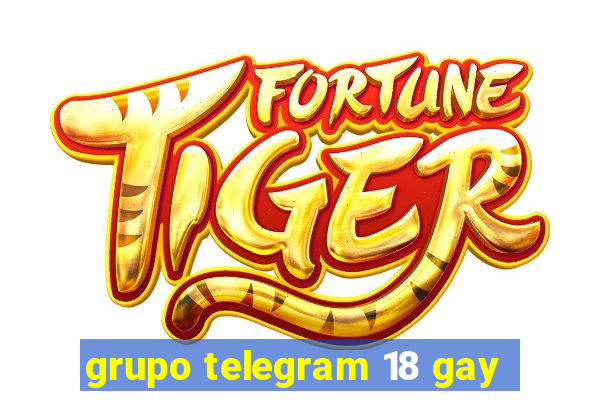 grupo telegram 18 gay