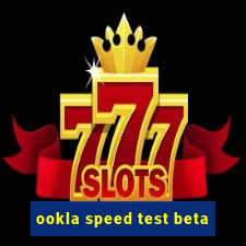 ookla speed test beta