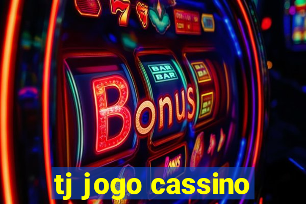 tj jogo cassino