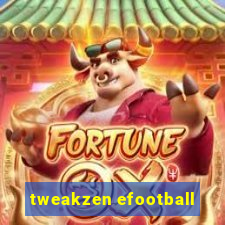 tweakzen efootball