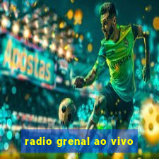 radio grenal ao vivo