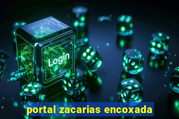 portal zacarias encoxada