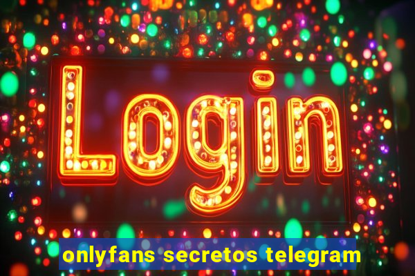 onlyfans secretos telegram