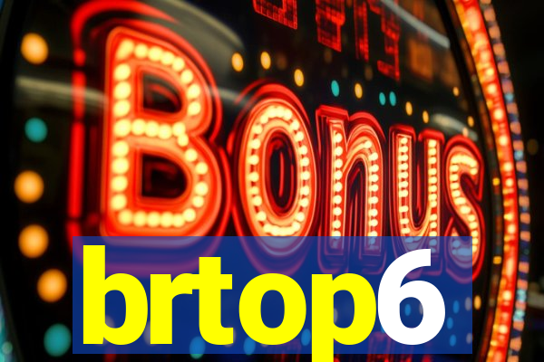 brtop6