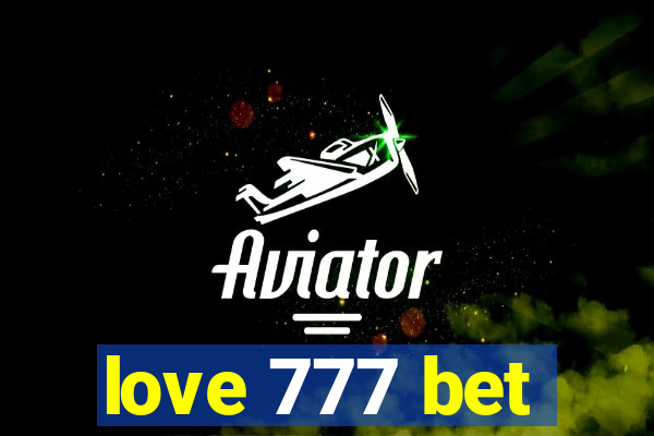 love 777 bet