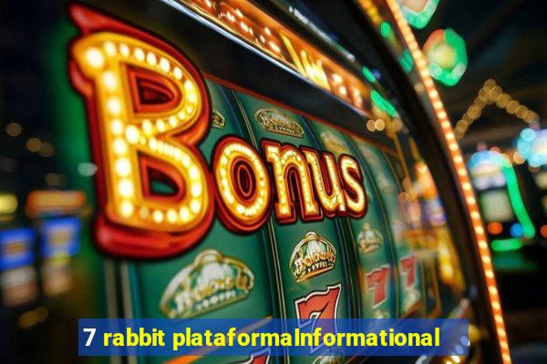 7 rabbit plataformaInformational