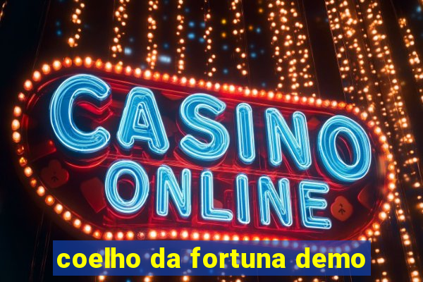 coelho da fortuna demo