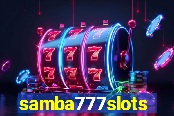 samba777slots