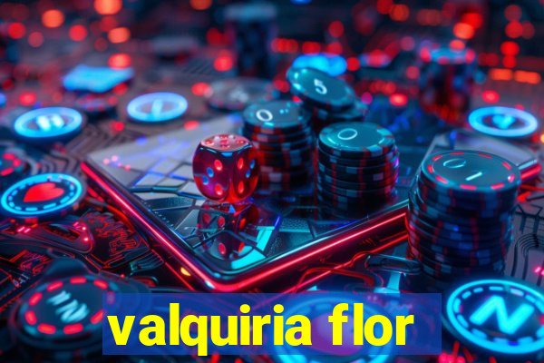 valquiria flor