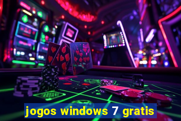 jogos windows 7 gratis