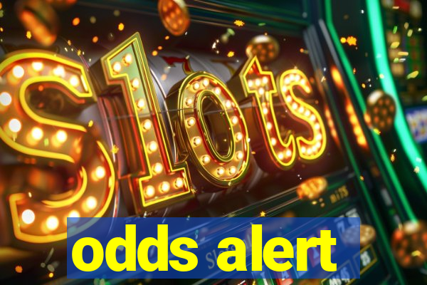 odds alert