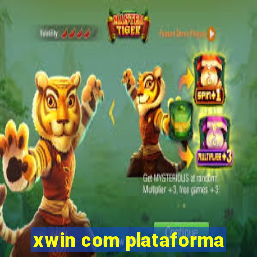 xwin com plataforma