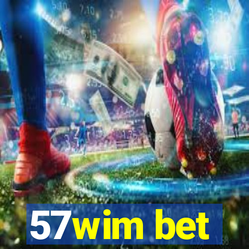 57wim bet