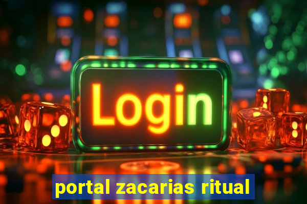 portal zacarias ritual