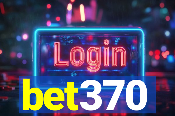 bet370