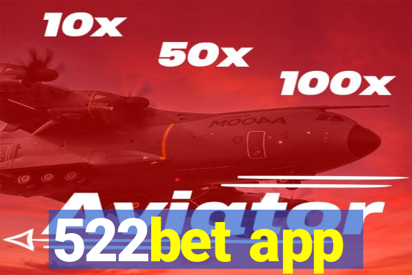 522bet app