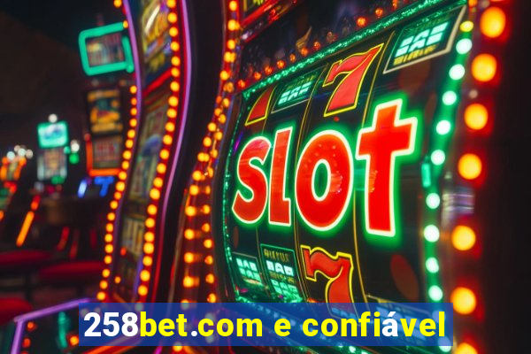 258bet.com e confiável