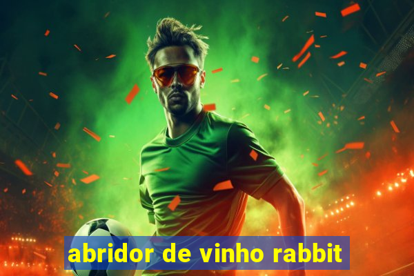 abridor de vinho rabbit