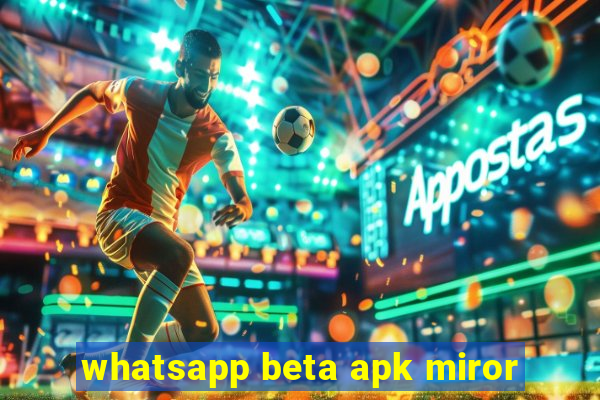 whatsapp beta apk miror