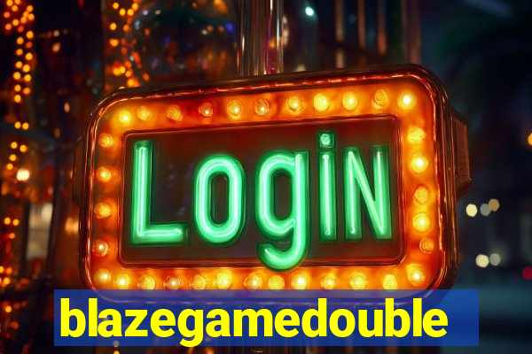 blazegamedouble