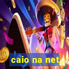 caio na net