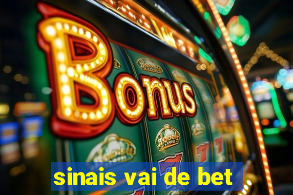 sinais vai de bet