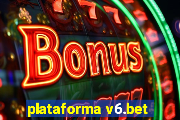 plataforma v6.bet