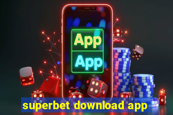 superbet download app