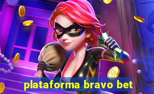 plataforma bravo bet