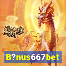 B?nus667bet