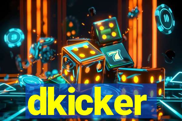 dkicker