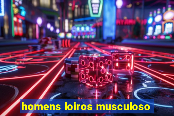 homens loiros musculoso